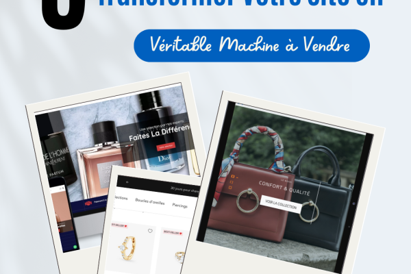 E-commerce Réussi : 5 Clés pour Transformer Votre Site en Véritable Maachine à Vendre